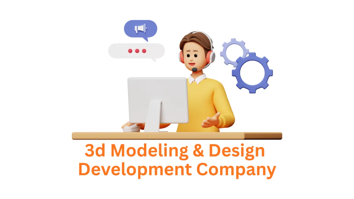 Your Expert 3D Modeling & Design Development Company