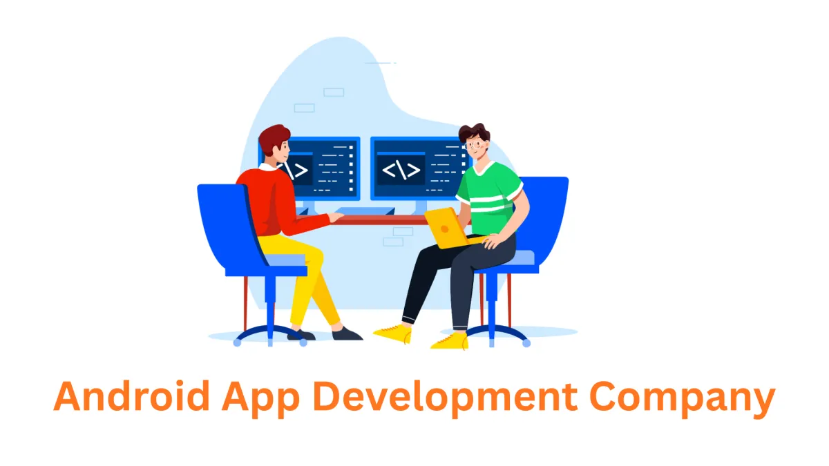 Your Trusted Android App Development Company