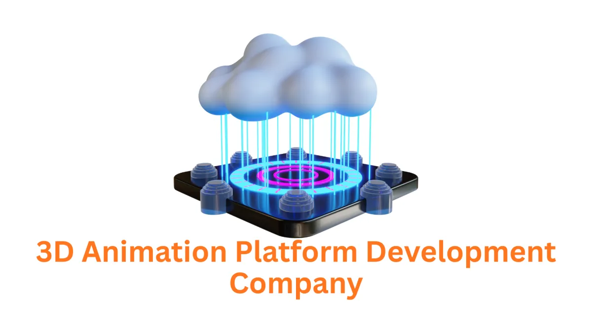 Expert 3D Animation Platform Development Company