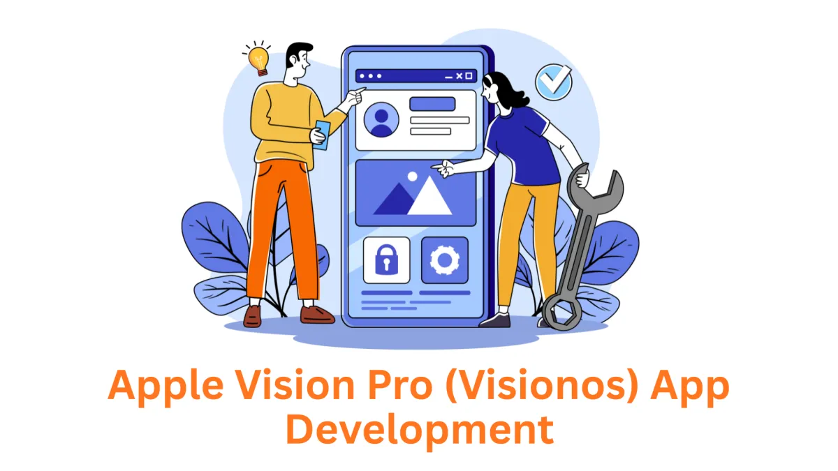 Your Premier Apple Vision Pro (visionOS) App Development Company