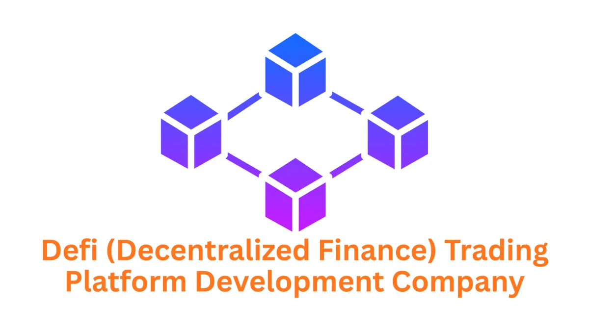 Your DeFi Trading Platform Development Company