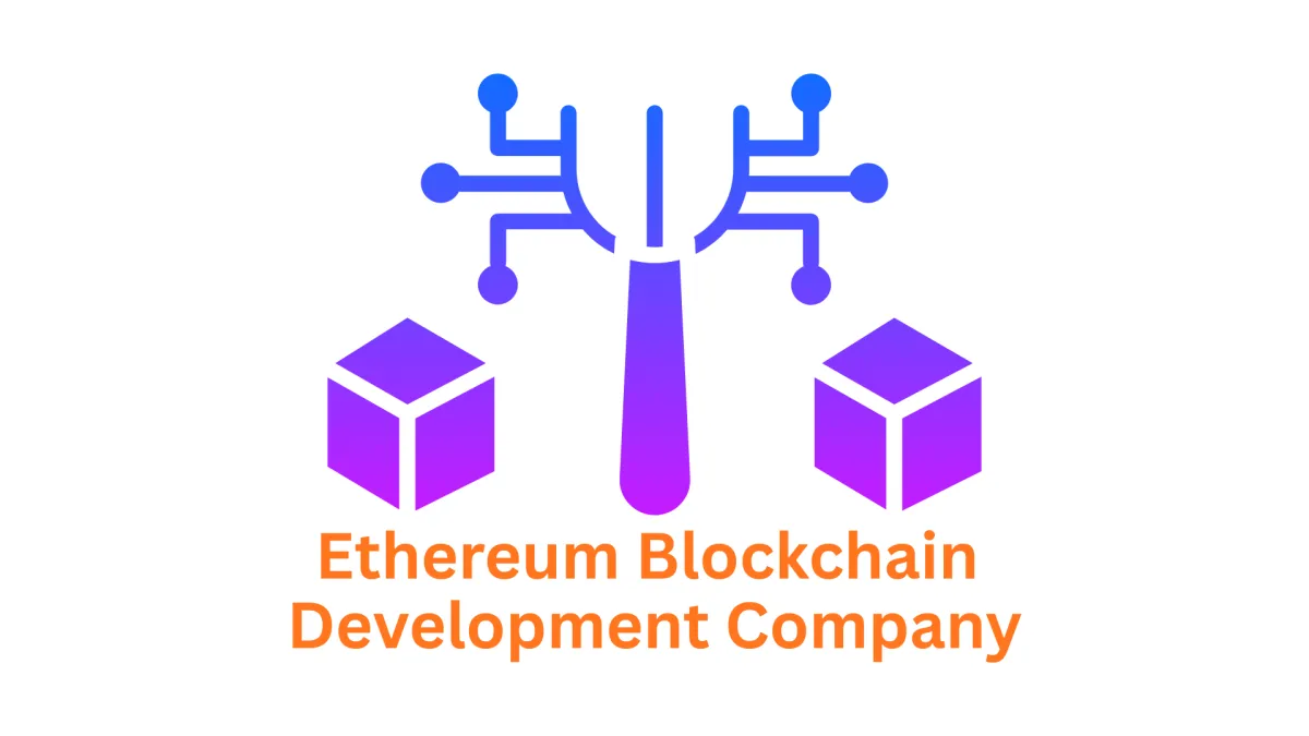 Your Trusted Ethereum Blockchain Development Company