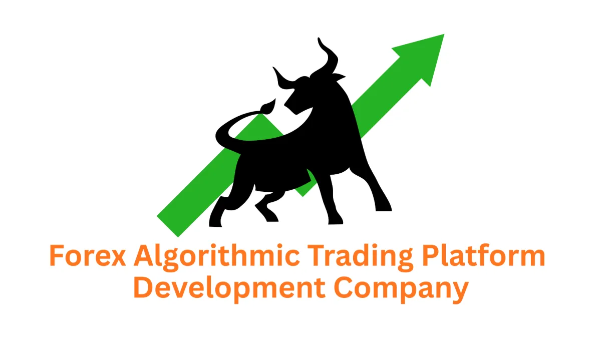 Your Expert Forex Algorithmic Trading Platform Development Company