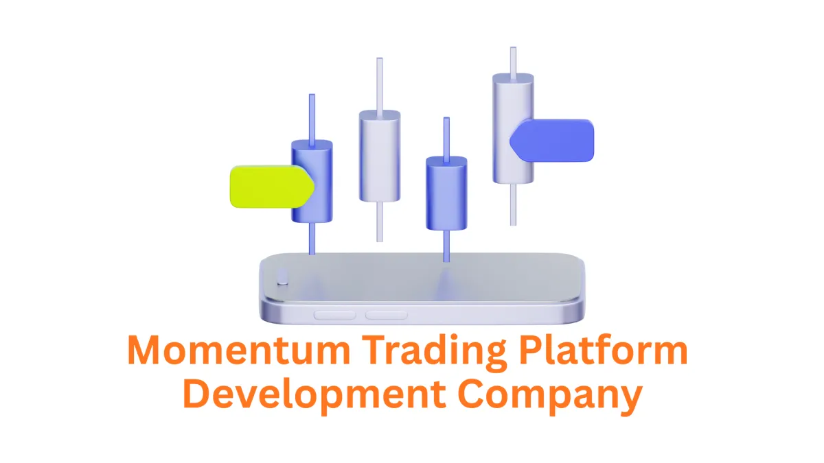 Your Premier Momentum Trading Platform Development Company