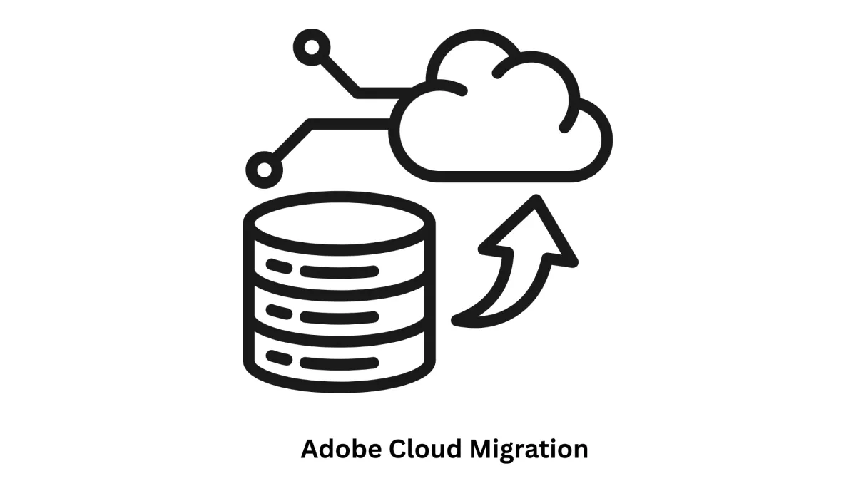 Adobe Cloud Migration Services