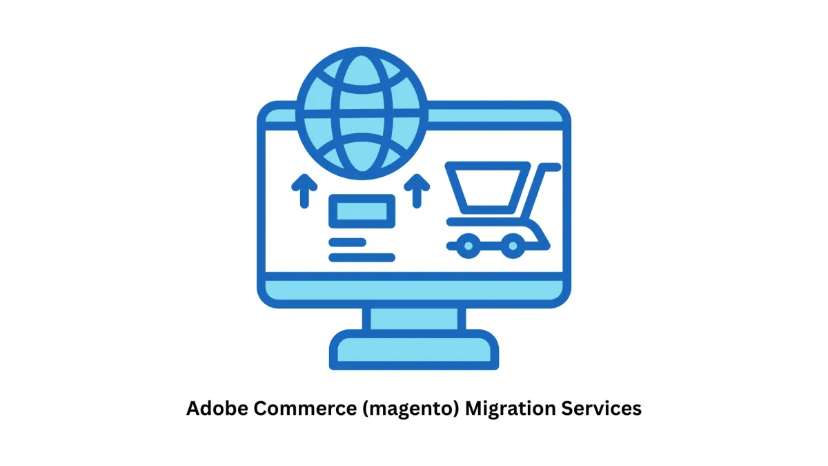 Adobe Commerce (Magento) Migration Services Partner with an Adobe Bronze Solution Partner