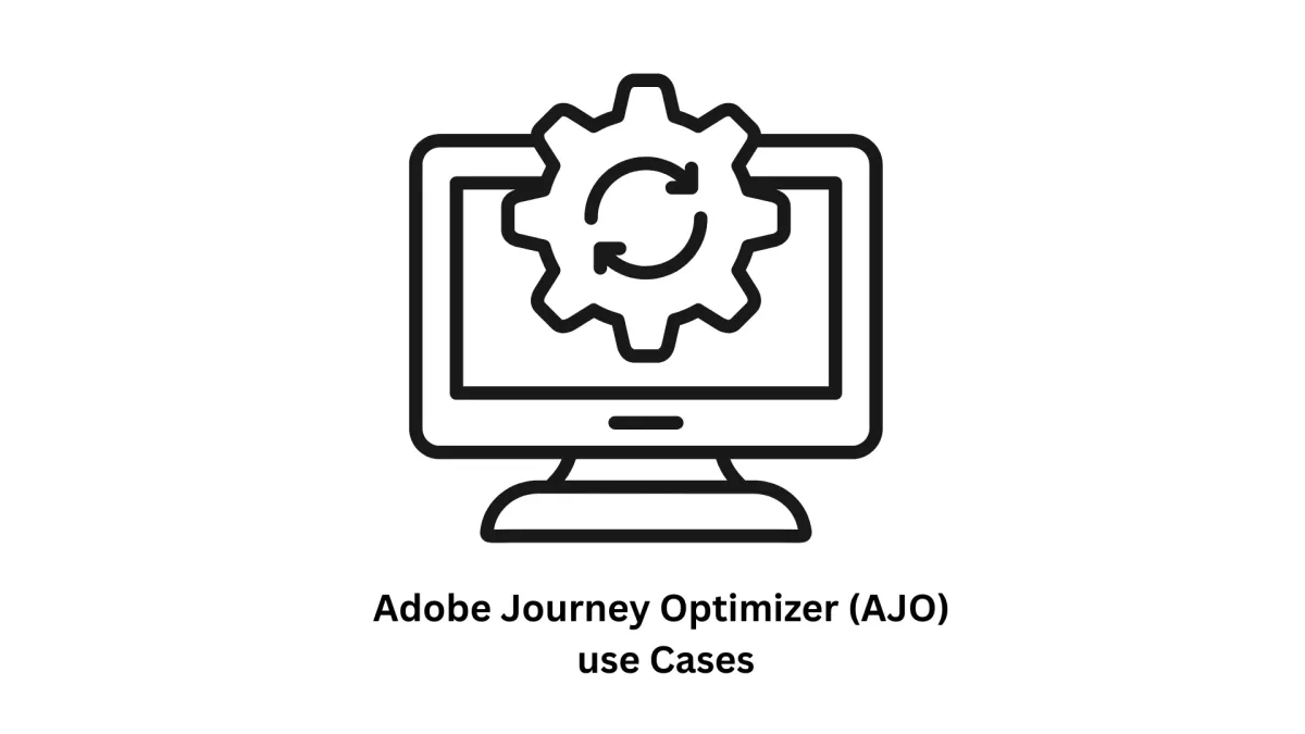 op Adobe Journey Optimizer (AJO) Use Cases for Scalable Business Growth  Introduction