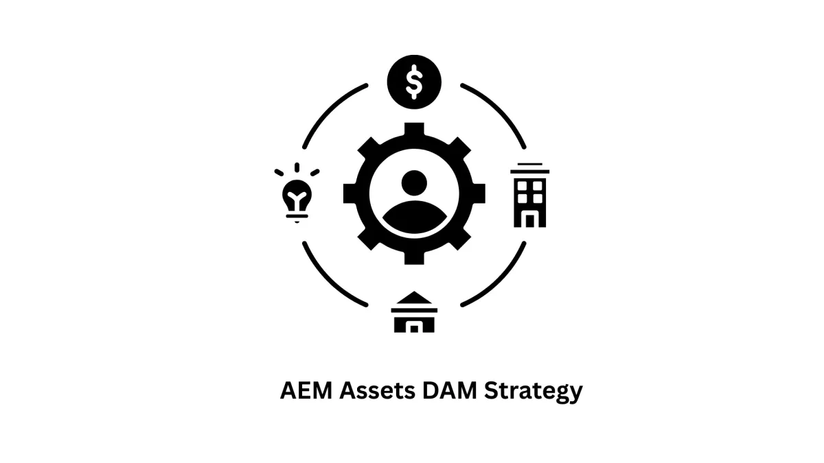 Expert AEM Assets DAM Strategy & Implementation Services