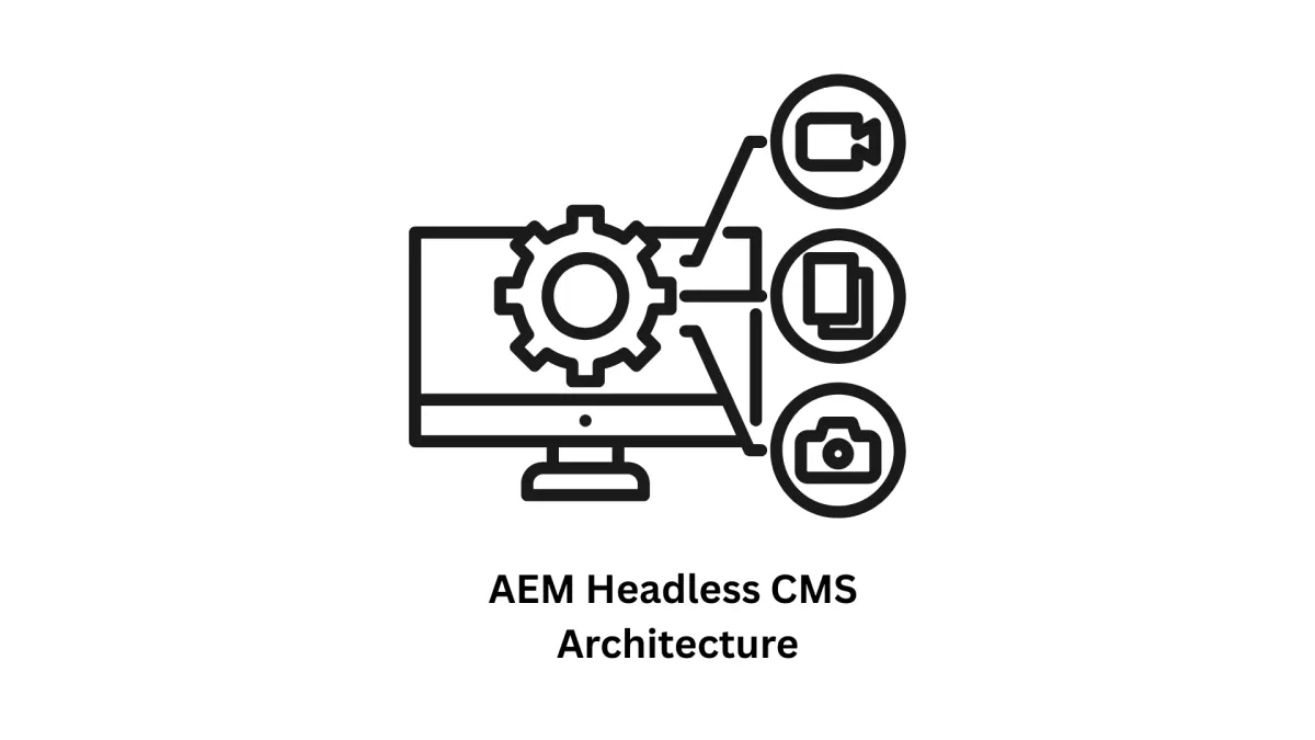 AEM Headless CMS Architecture & Enterprise Development Services