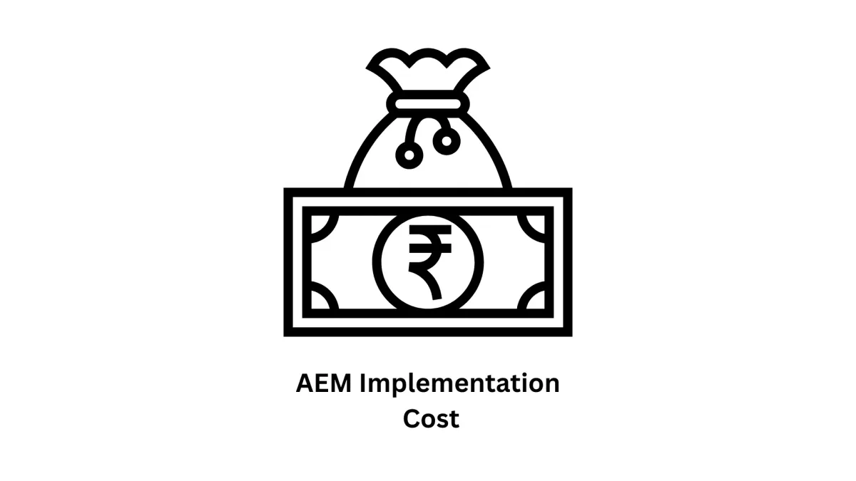 Understanding AEM Implementation Cost: A Transparent Approach 