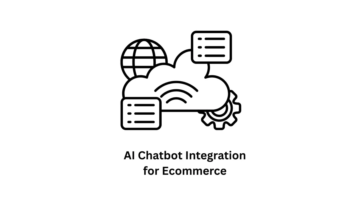 AI Chatbot Integration for Ecommerce