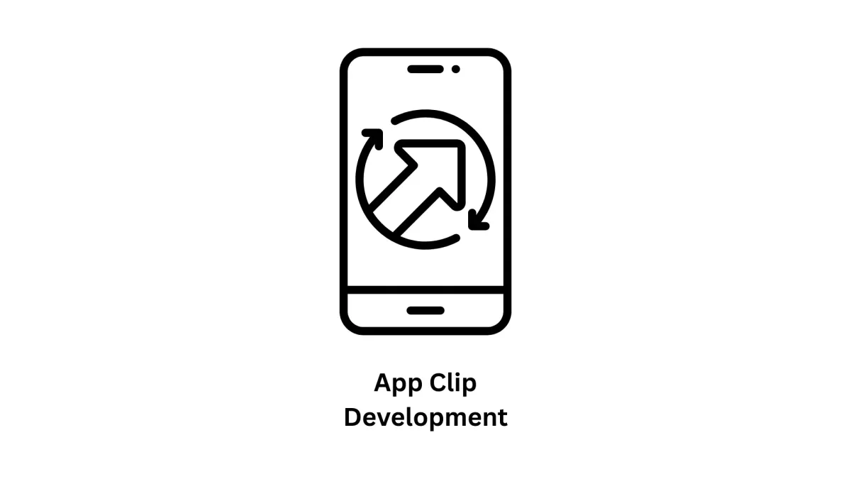 App Clip Development Services