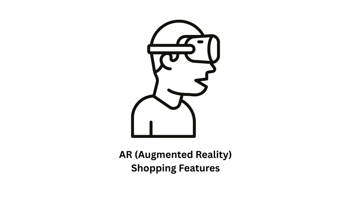 AR (Augmented Reality) Shopping Features: Transforming Retail