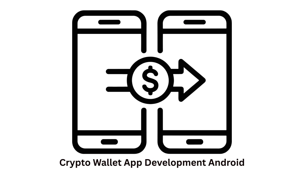 Custom Crypto Wallet App Development for Android