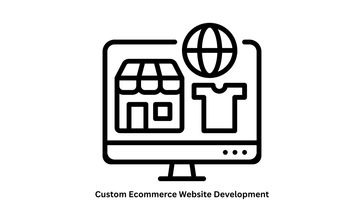 Custom Ecommerce Website Development