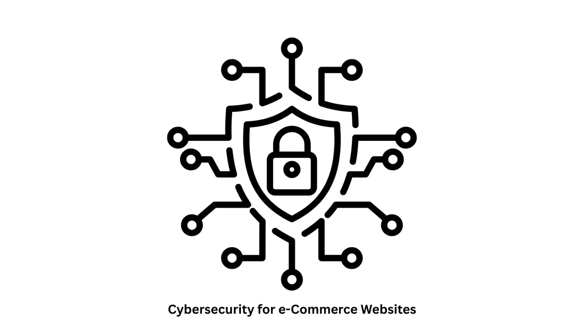 Advanced Cybersecurity for E-Commerce Websites