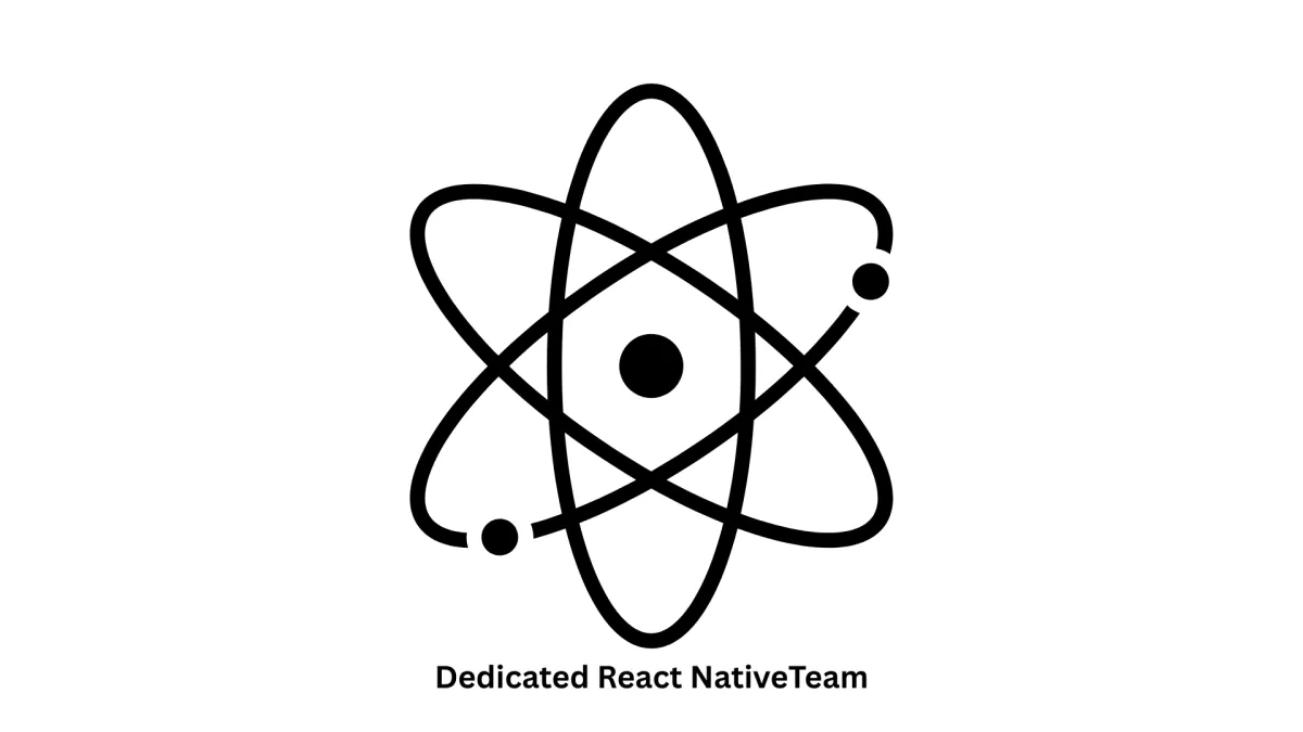 Hire a Dedicated React Native Team for Unified Cross-Platform Mobile Apps