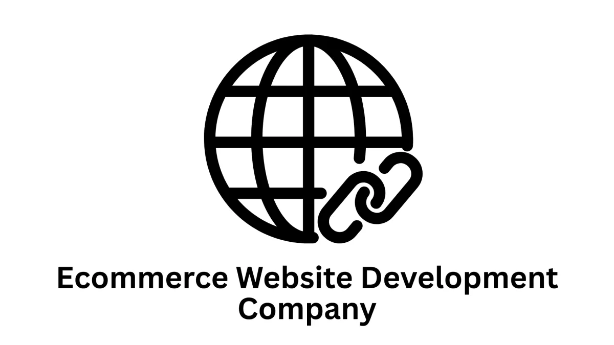 Ecommerce Website Development Company – Custom Solutions & Scalable Growth
