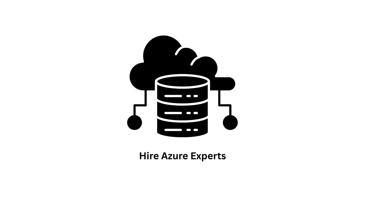 Hire Azure Experts & Visionary Software Developers