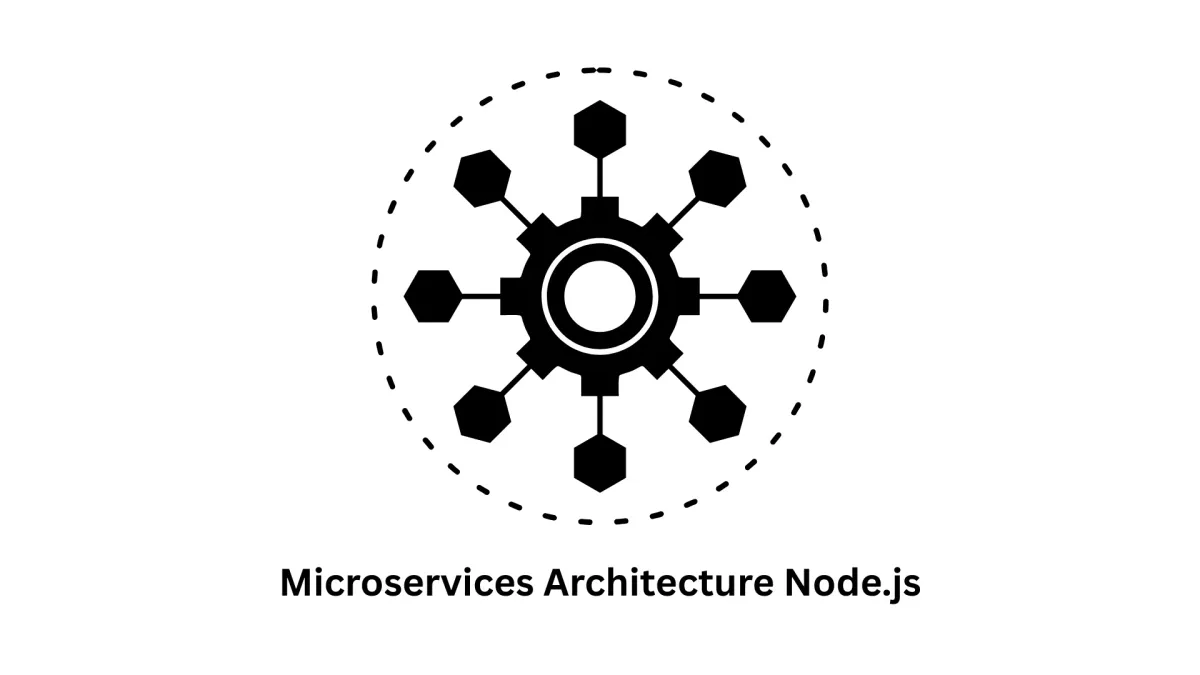 Scalable Microservices Architecture with Node.js