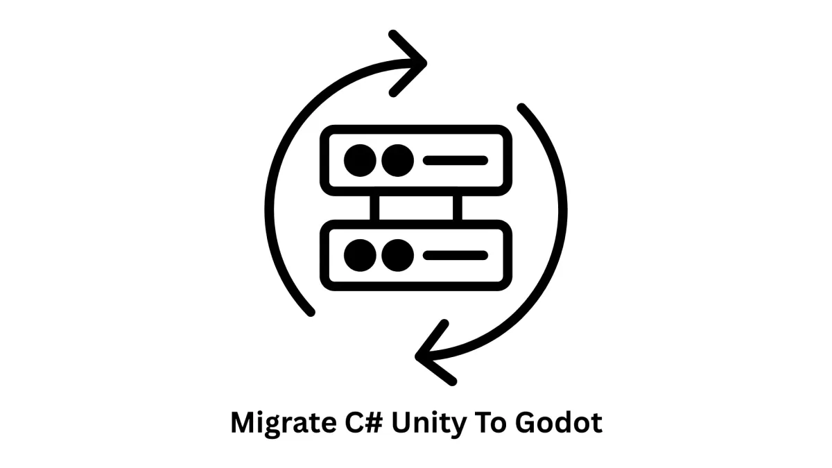 Migrate C# Unity to Godot: Professional Game Porting Services