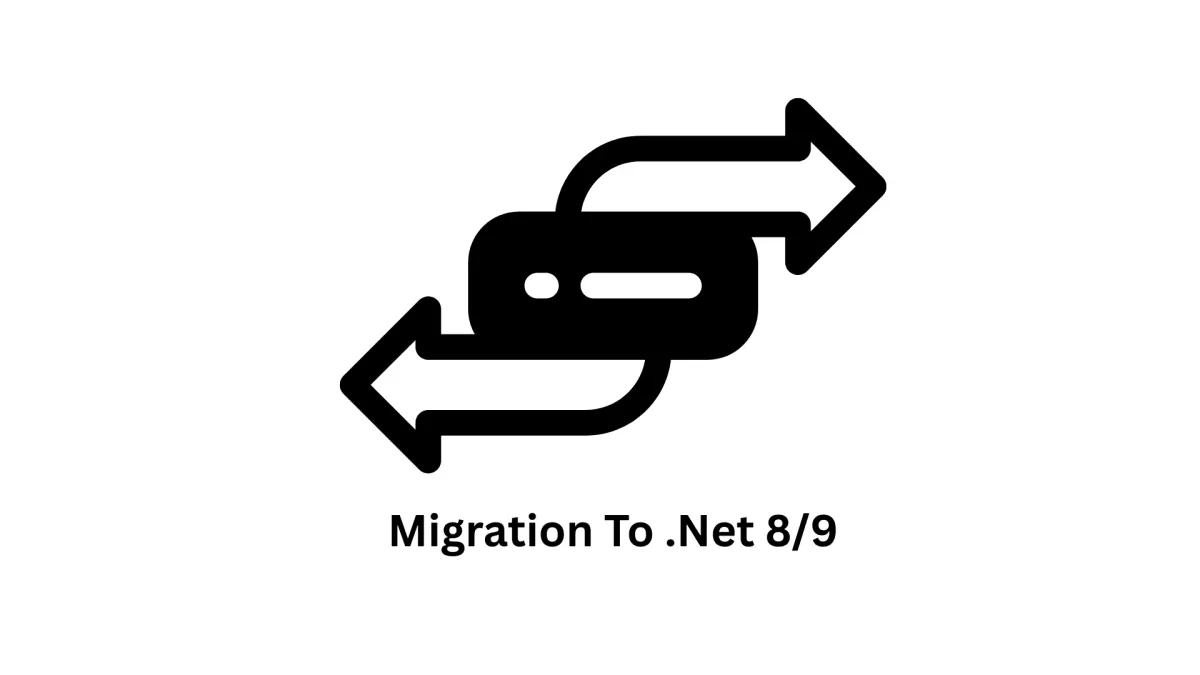 Seamless Migration to .NET 8 and .NET 9