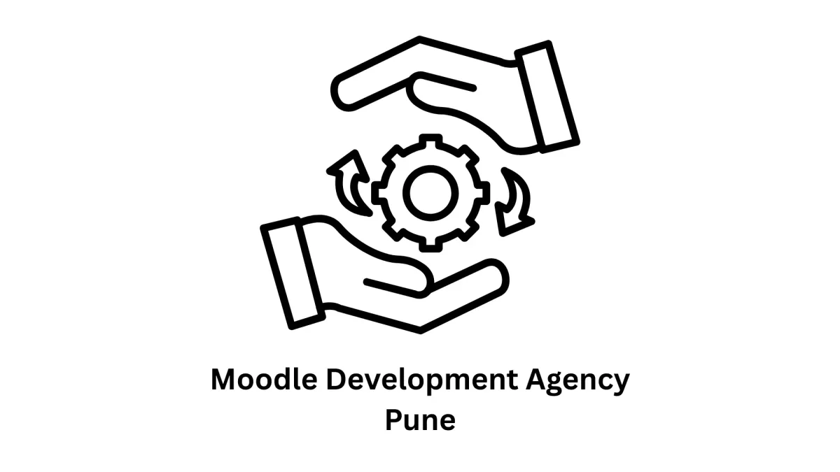 Moodle Development Agency in Pune