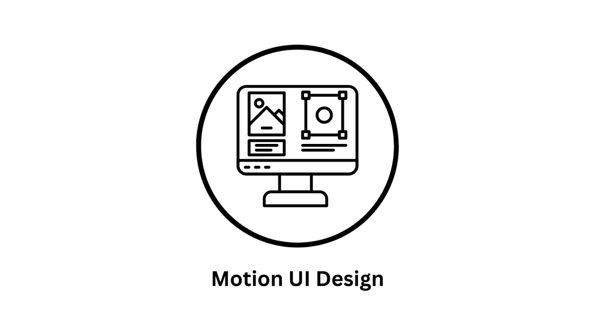Motion UI Design & Interactive Digital Experiences