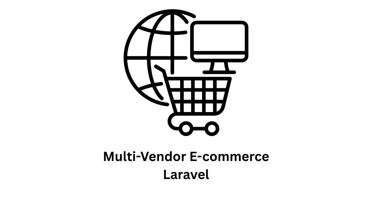 Custom Multi-Vendor E-commerce Laravel Development