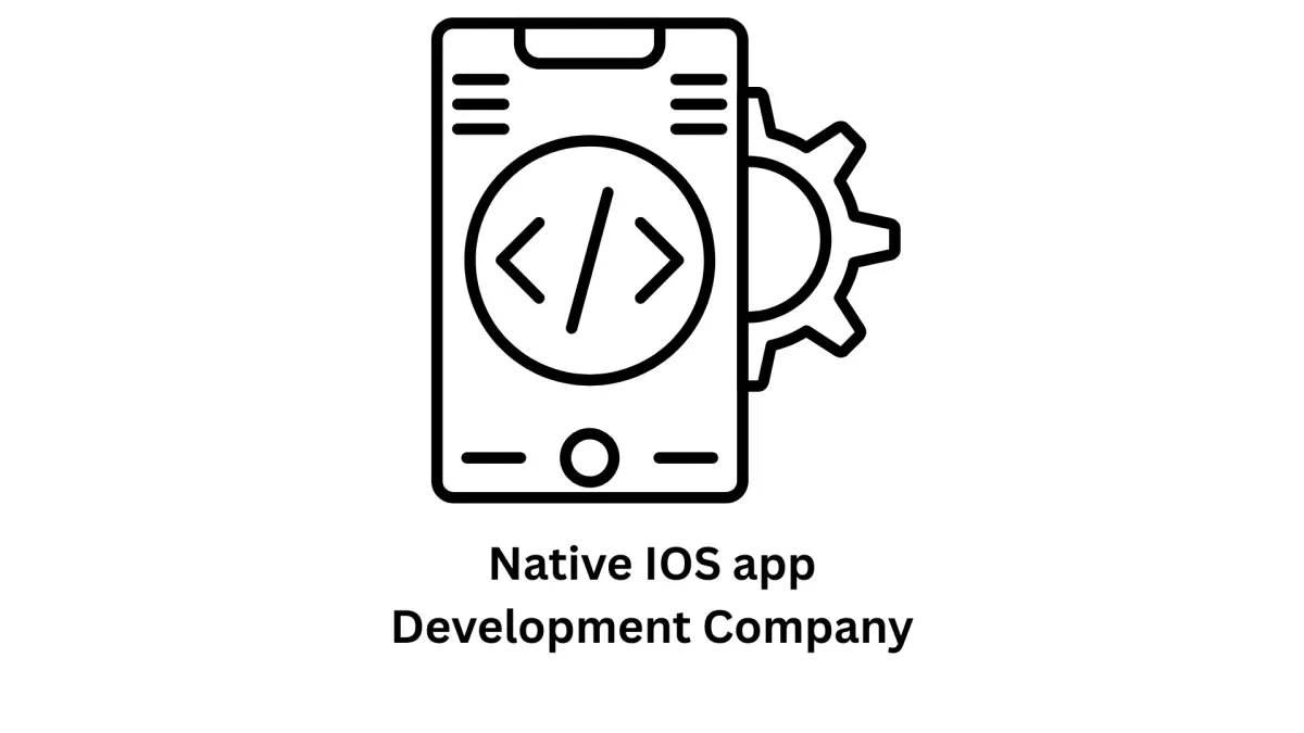 Native iOS App Development Company