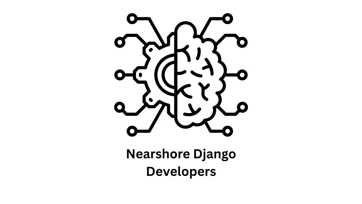 Nearshore Django Developers