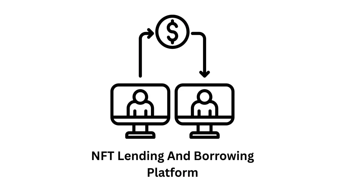 Expert NFT Lending and Borrowing Platform Development