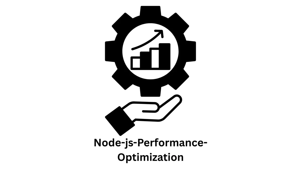 Node.js Performance Optimization