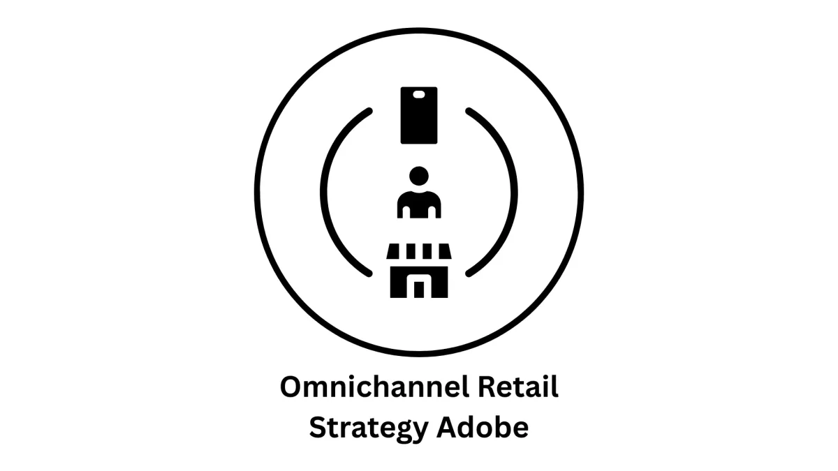 Expert Omnichannel Retail Strategy with Adobe Commerce