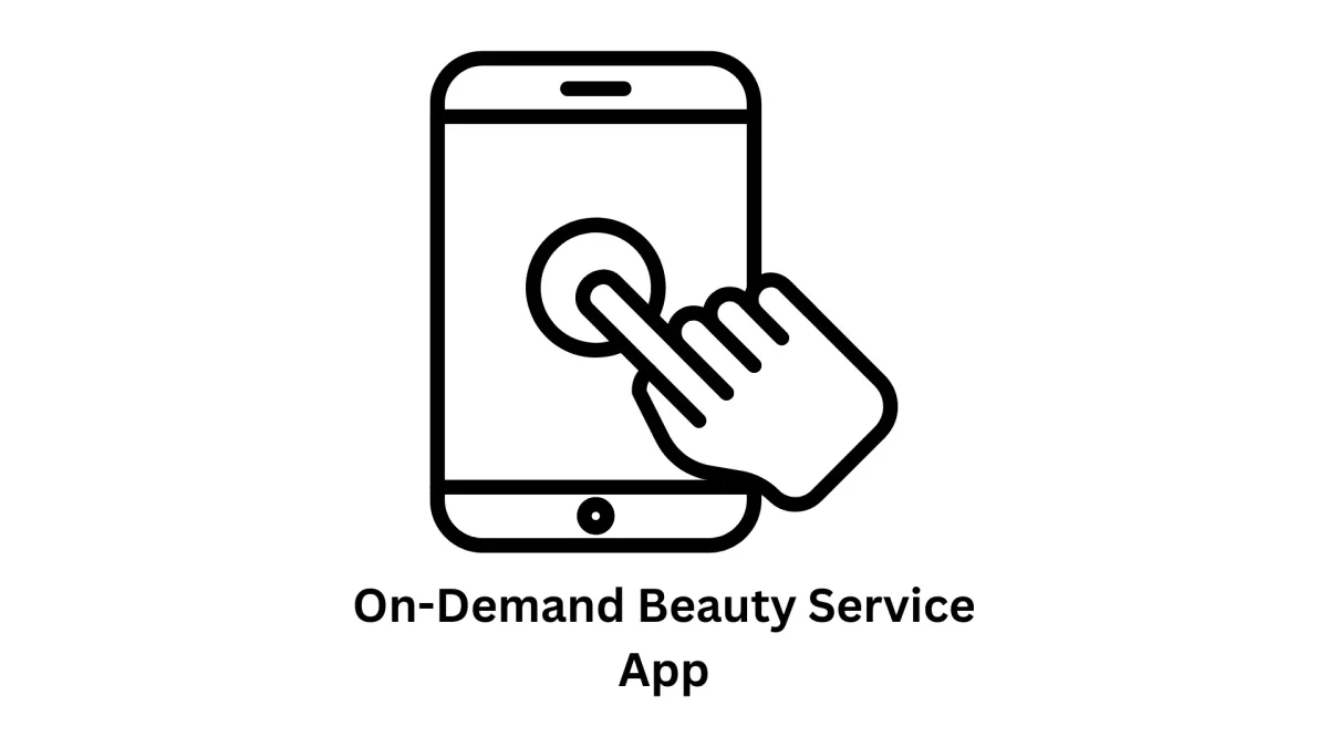 Expert On-Demand Beauty Service App Development