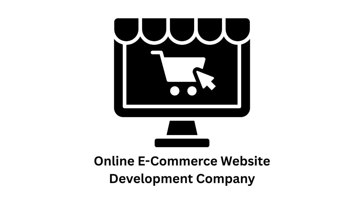 Online E-commerce Website Development Company