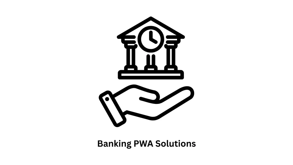 Banking PWA Solutions by Associative