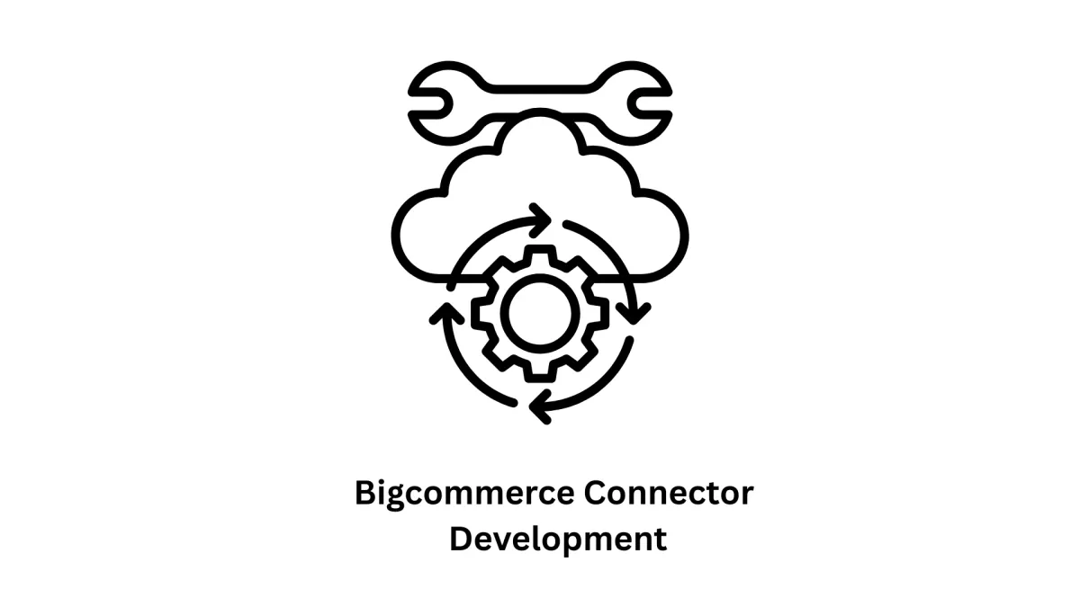 Custom BigCommerce Connector Development Service