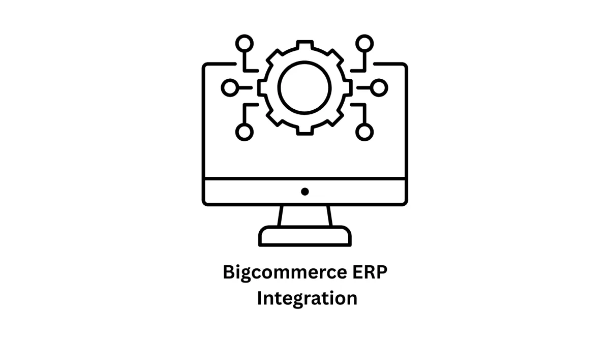 Streamline Your Storefront: Expert BigCommerce ERP Integration