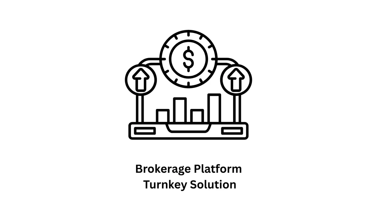 Build Your Next-Generation Financial Hub: Brokerage Platform Turnkey Solution