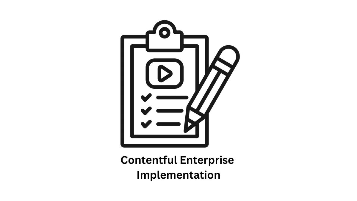 Contentful Enterprise Implementation Services