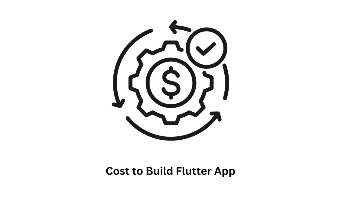 Cost to Build a Flutter App: A Strategic Investment Guide