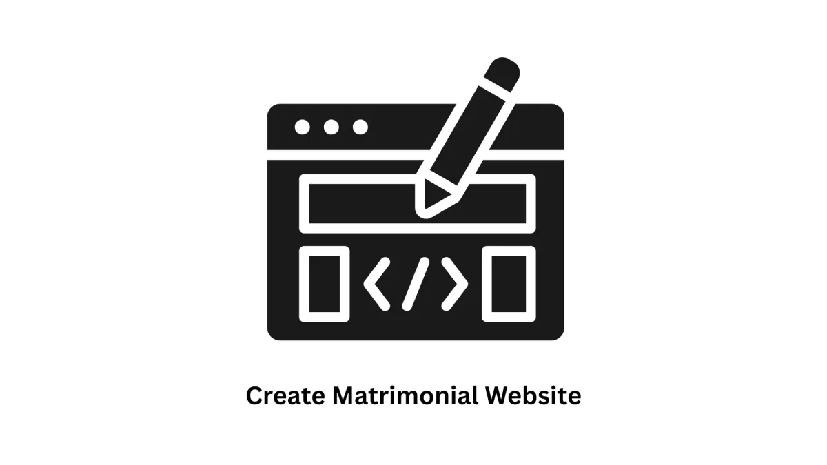 Your Partner to Create Matrimonial Website Solutions