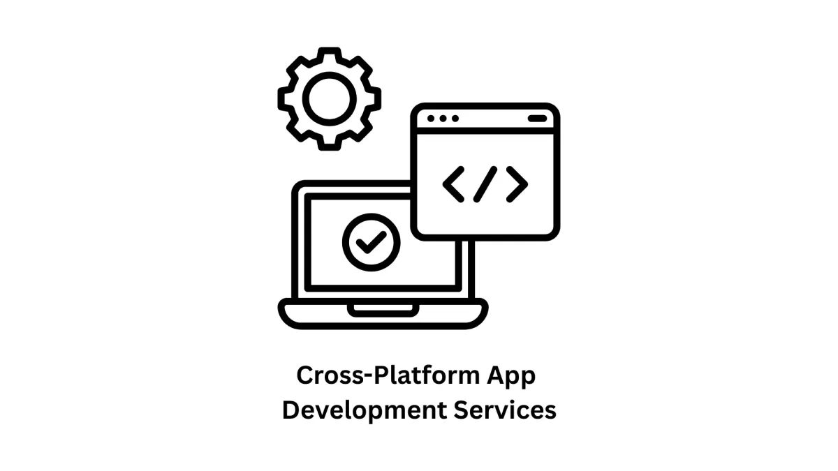Premier Cross-Platform App Development Services