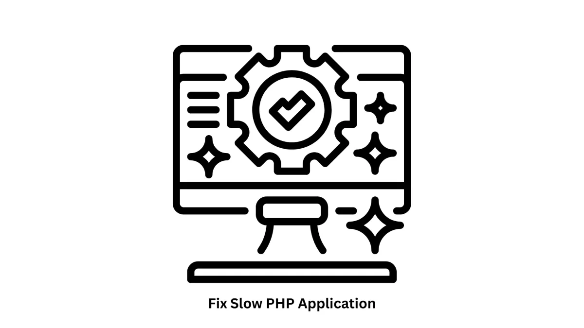 Fix Slow PHP Application Performance | Expert PHP Optimization