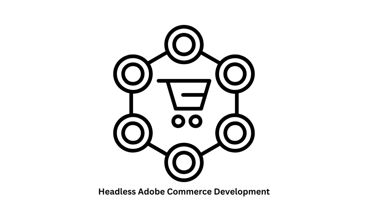 Expert Headless Adobe Commerce Development