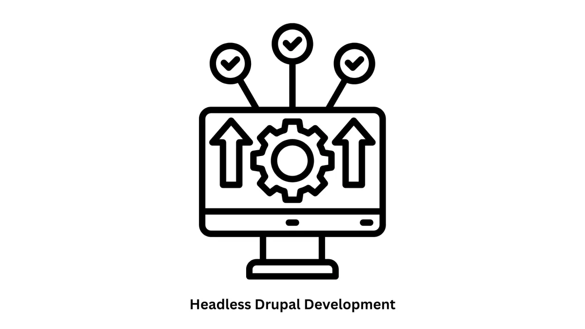 Expert Headless Drupal Development Services
