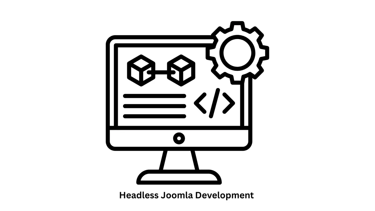 Advanced Headless Joomla Development