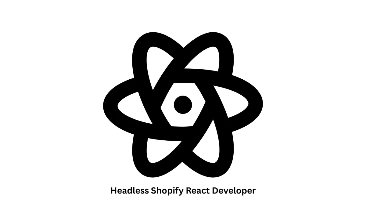 Hire Expert Headless Shopify React Developer