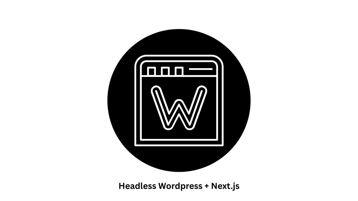 Headless WordPress + Next.js Development Services